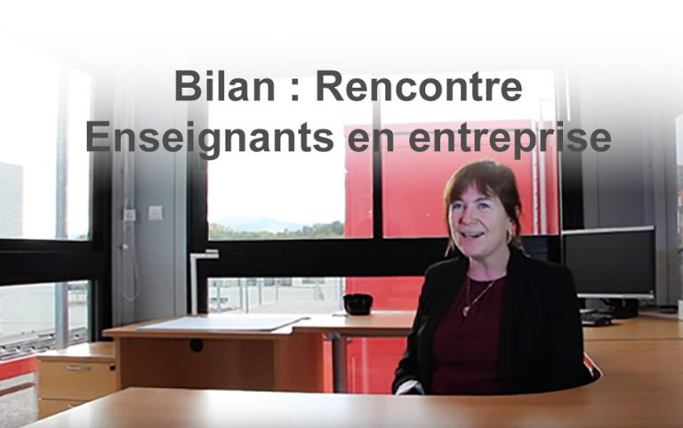 Bilan de la rencontre Enseignants en entreprise